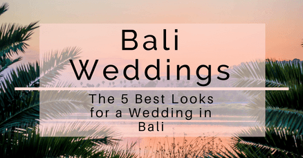 The 5 Best Looks for a Bali Wedding - The Wardrobe